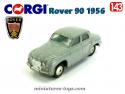 La Rover 90 grise miniature par Corgi Toys au 1/43e
