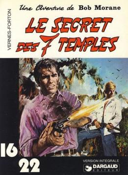 La bd Bob Morane et Le secret des 7 temples de G Forton aux éditions Dargaud 16/22