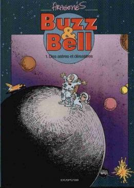 La BD Buzz et Bell Des astres et désastres parue chez Dupuis en 1991