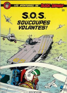 La BD Buck Danny SOS soucoupes volantes aux éditions Dupuis en 1980