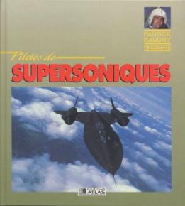 Le livre Pilotes de supersoniques d'Allan Chris aux éditions Atlas en 1994