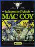 La BD La légende d'Alexis Mac Coy parue chez Dargaud Editeur en 1984