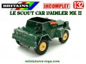 Le Scout car Daimler Mk II vert en miniature Britains au 1/32e incomplet
