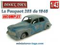 La Peugeot 203 berline en miniature Dinky Toys France au 1/43e incomplète
