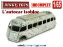 Le car Isobloc en autocar miniature par Dinky Toys au 1/65e incomplet