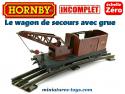 Le wagon de Secours avec grue en miniature par Hornby échelle zéro incomplet