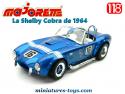La Shelby Cobra 427 bleue de 1964 en miniature par Majorette au 1/18e