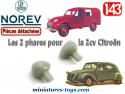 Deux phares non peints pour la Citroën 2 cv miniature Norev