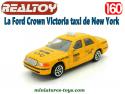 La Ford Crown Victoria taxi de New York miniature par Realtoy au 1/60e 3-Inches
