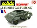 Le Combat car Ford M20 en miniature militaire Solido au 1/50e incomplet