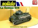 Le char Somua S35 français mod 1935 1940 en miniature Solido au 1/50e