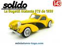 La Bugatti Atalante 57S découvrable de 1939 jaune en miniature Solido au 1/43e
