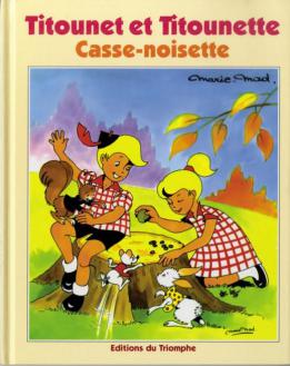 La BD Titoune et Titounette Casse noisette au Editions du Triomphe