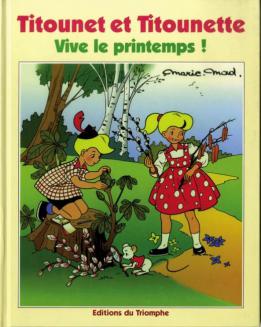 La BD Titoune et Titounette Vive le printemps au Editions du Triomphe