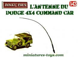 L'antenne radio du Dodge Command car miniature de Dinky Toys 810 au 1/43e