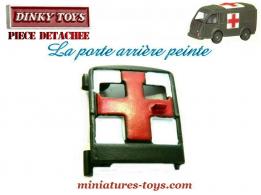 La porte arrière peinte de l'ambulance militaire Renault de Dinky Toys France