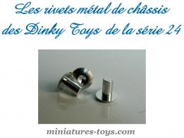 Les rivets métal pour les châssis de miniatures Dinky Toys France séries 24 et 500