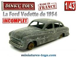 La Ford Vedette de 1954 en miniature Dinky Toys France au 1/43e incomplète