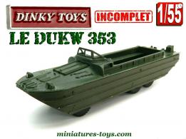 Le DUKW 353 US 6x6 amphibie miniature de Dinky Toys au 1/55e incomplet