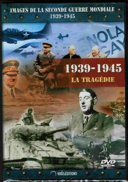 Le DVD du documentaire 1939-1945 La tragédie par Vadis Éditions