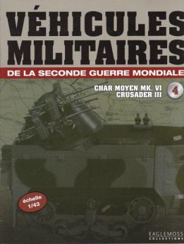 Le fascicule n°04 de la collection Eaglemoss de véhicules militaires au 1/43e