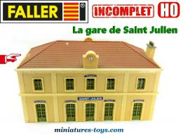 La Gare de Saint Julien montée par Faller au H0 1/87e incomplète