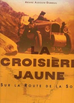 Le livre La croisière jaune d'Ariane Audoin Dubreuil paru chez France loisirs