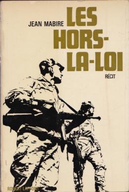 Le livre Les hors la loi de Jean Mabire paru chez Robert Laffont en 1968