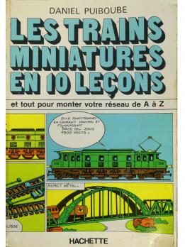 Le livre Les Trains Miniatures en 10 Leçons par Daniel Puiboub chez Hachette