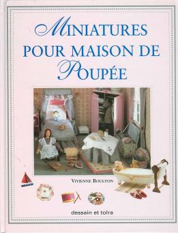 Le livre Miniatures pour maison de poupée de Vivienne Boulton