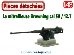 La mitrailleuse US Browning miniature au 1/48e 1/50e pour Solido Verem