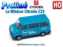 Le Minicar Citroën C25 Louez Valem en miniature par Praliné au 1/87e HO