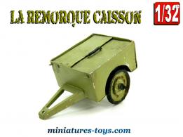 La remorque caisson sur roues en miniature militaire artisanale au 1/32e