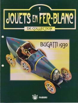 Le fascicule n° 1 Bugatti 1930 de la collection Jouets en fer blanc de collection