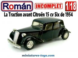 La Traction avant Citroën 15 cv Six de 1954 en miniature par Roman au 1/18e