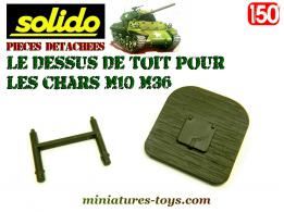 Le blindage de toit pour les M10 M36 Jackson miniature Solido Verem au 1/50e