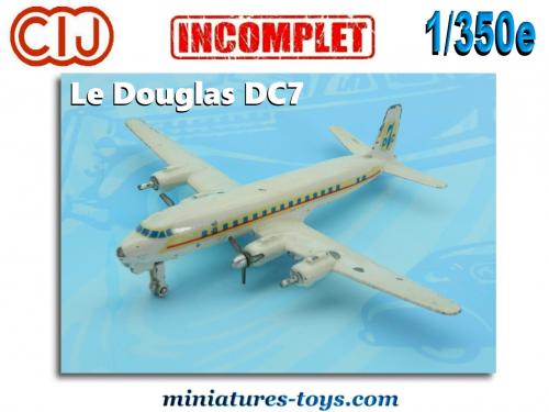Le Douglas DC7 en avion miniature métal par CIJ au 1/350e