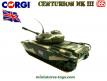 Le char anglais Centurion MK III en miniature de Corgi Toys au 1/65e