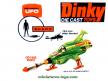Le vaisseau UFO interceptor SHADO en miniature de Dinky Toys England