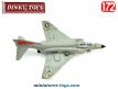 Le Phantom II F 4K de l'US Navy en miniature par Dinky Toys england au 1/72e