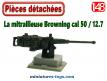 La mitrailleuse US Browning miniature au 1/48e 1/50e pour Solido Verem