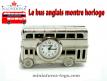 Le bus anglais montre horloge en miniature chrome au 1/100e