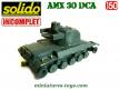 L'AMX 30 DCA miniature de Solido au 1/50e incomplet et repeint