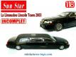 La Limousine Lincoln Town 2003 en miniature par Sun Star au 1/18e incomplète